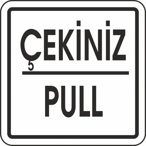 Ekstrafix 202 Yönlendirme Levhası 12X12 Çekiniz-Pull (Yul-256) - 1