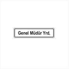 Ekstrafix 201 Yönlendirme Levhası 7X24.5 Genel Müdür Yardımcısı (Yul-103) - 1