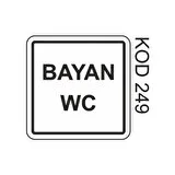 Ekstrafix 202 Yönlendirme Levhası 12X12 Bayan Wc (Yul-249) - EKSTRAFİX